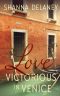 [The Italian Bachelors 02] • Love Victorious in Venice
